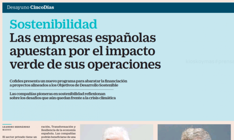 Imagen de la publicación de Cinco Días 'Las empresas españolas apuestan por el impacto verde de sus operaciones'